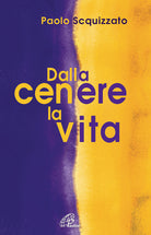 Cover of Dalla cenere la vita. Un percorso di consapevolezza