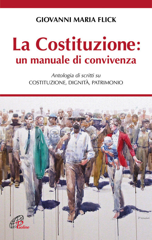 Cover of Costituzione: un manuale di convivenza. Antologia di scritti su Costituzione, Dignità, Patrimonio