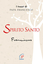 Cover of Spirito santo. I tweet di papa Francesco