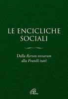 Cover of Encicliche sociali. Dalla Rerum novarum alla Fratelli tutti