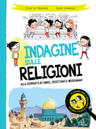Cover of Indagine sulle religioni. Alla scoperta di ebrei, cristiani e musulmani