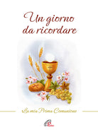 Cover of giorno da ricordare. La mia prima comunione