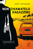 Cover of Non chiamatelo ragazzino. Rosario Livatino, un giudice contro la mafia