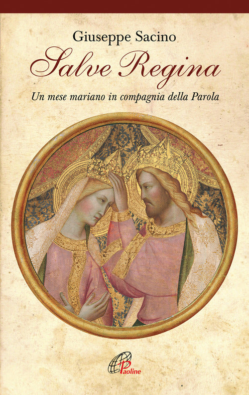 Cover of Salve Regina. Un mese mariano in compagnia della parola
