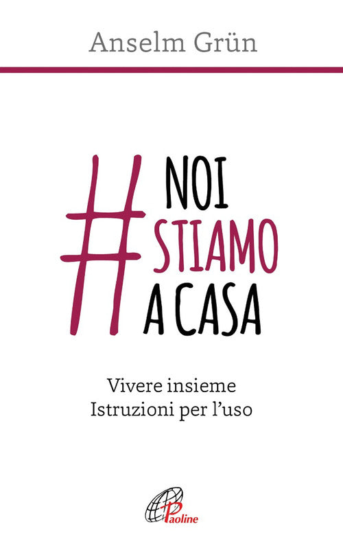 Cover of #noistiamoacasa. Vivere insieme. Istruzioni per l'uso