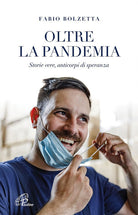 Cover of Oltre la pandemia. Storie vere, anticorpi di speranza