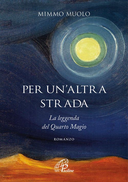 Cover of Per un'altra strada. La leggenda del Quarto Magio