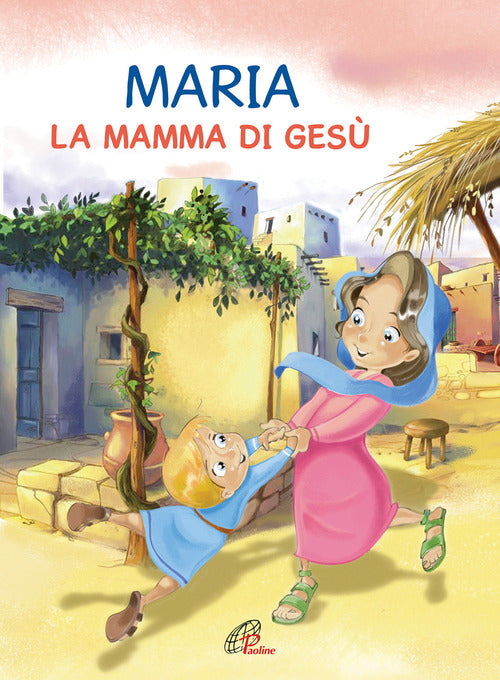 Cover of Maria. La mamma di Gesù