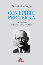 Cover of Con i piedi per terra. Un cristiano di fronte a Dio e allo Stato
