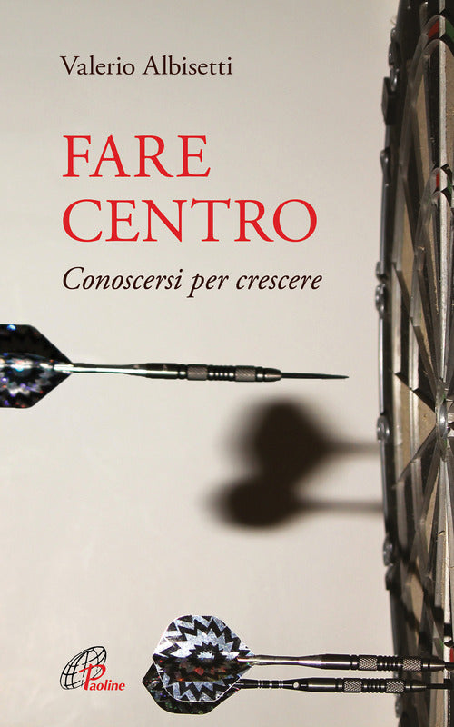 Cover of Fare centro. Conoscersi per crescere