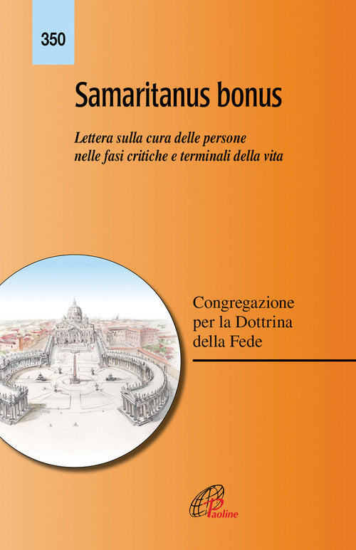 Cover of Samaritanus bonus. Lettera sulla cura delle persone nelle fasi critiche e terminali della vita