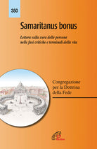 Cover of Samaritanus bonus. Lettera sulla cura delle persone nelle fasi critiche e terminali della vita