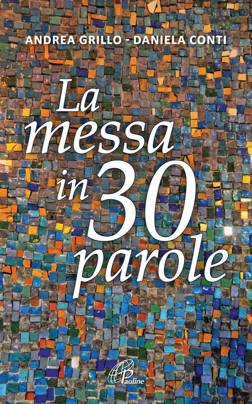 Cover of messa in 30 parole. Un piccolo abbecedario