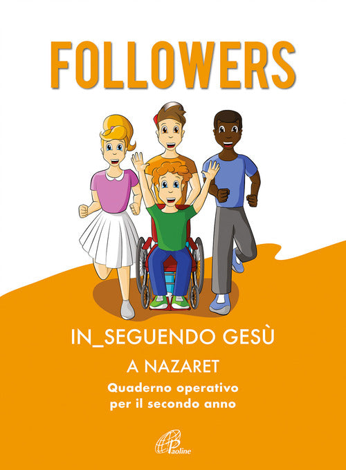 Cover of Followers. In_seguendo Gesù a Nazaret. Quaderno operativo per il secondo anno
