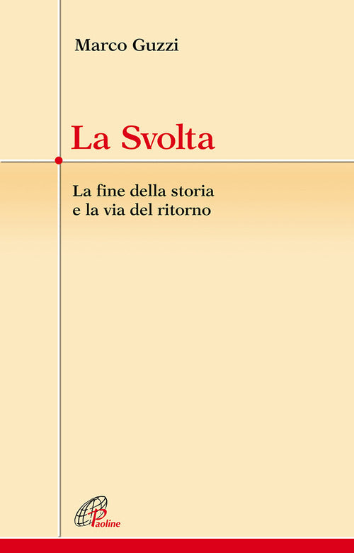 Cover of svolta. La fine della storia e la via del ritorno