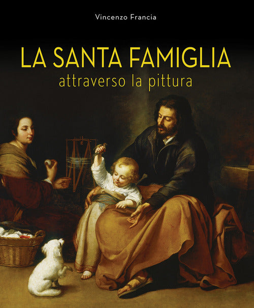 Cover of Santa Famiglia. Attraverso la pittura