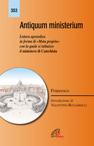 Cover of Antiquum ministerium. Lettera apostolica in forma di «Motu proprio» con la quale si istituisce il ministero di Catechista