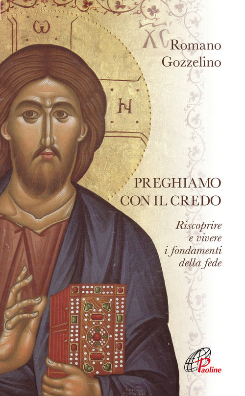 Cover of Preghiamo con il Credo. Riscoprire e vivere i fondamenti della fede