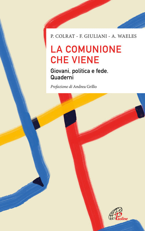 Cover of comunione che viene. Giovani, politica e fede. Quaderni