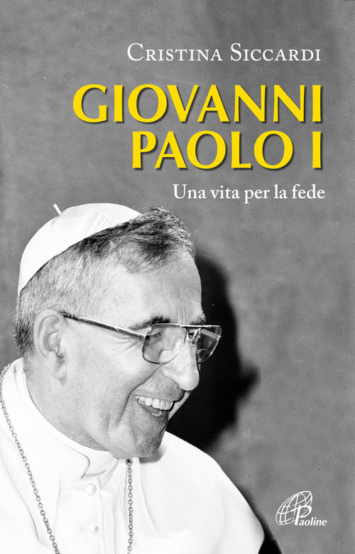 Cover of Giovanni Paolo I. Una vita per la fede e per la Chiesa