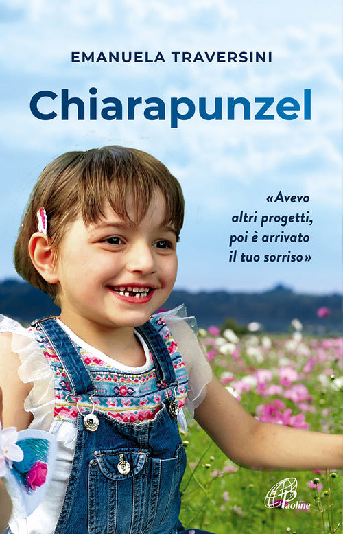 Cover of Chiarapunzel. «Avevo altri progetti poi è arrivato il tuo sorriso»