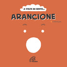 Cover of A volte mi sento... Arancione