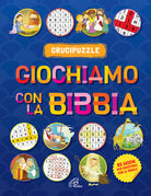 Giochiamo con la Bibbia. Crucipuzzle