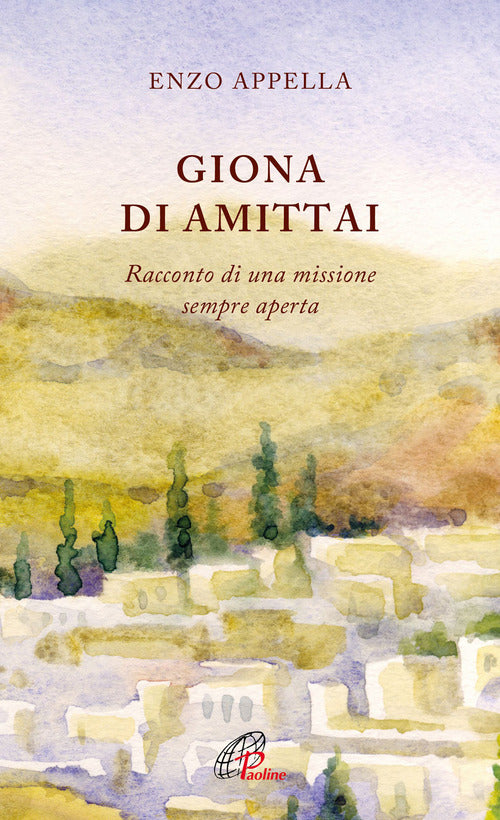 Cover of Giona di Amittai. Racconto di una missione sempre aperta