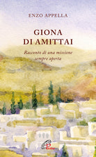 Cover of Giona di Amittai. Racconto di una missione sempre aperta