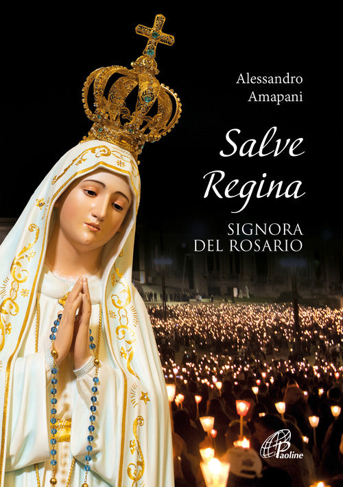 Cover of Salve Regina, signora del rosario