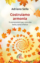 Cover of Costruiamo armonia. 5 connessioni per una vita bella, sana e felice