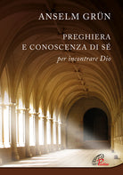 Cover of Preghiera e conoscenza di sé. Per incontrare Dio