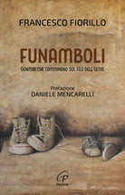 Funamboli. Genitori che camminano sul filo delloltre