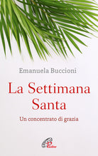 Cover of settimana santa. Un concentrato di grazia