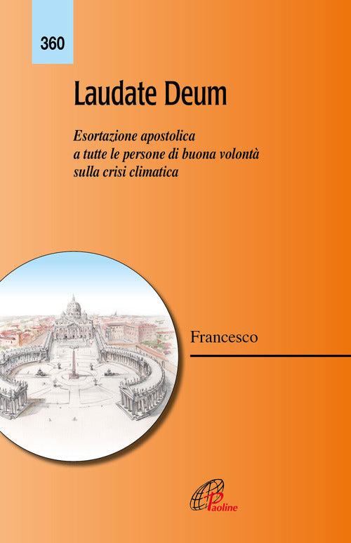 Cover of Laudate Deum. Esortazione apostolica a tutte le persone di buona volontà sulla crisi climatica