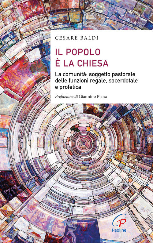 Il popolo la chiesa. La comunit: soggetto pastorale delle funzioni regale, sacerdotale e profetica