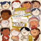 Tutti (ma proprio tutti) i bambini e le bambine del mondo