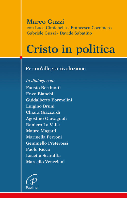 Cristo in politica. Per unallegra rivoluzione