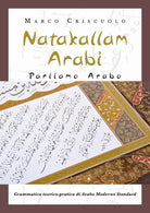 Cover of Natakallam Arabi. Parliamo arabo. Grammatica teorico-pratica di arabo moderno standard