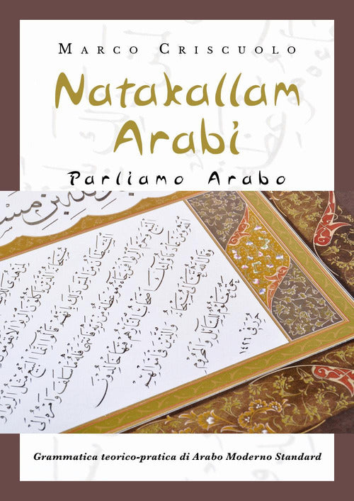 Cover of Natakallam Arabi. Parliamo arabo. Grammatica teorico-pratica di arabo moderno standard