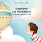 Cover of bambino e la mongolfiera-La mamma e la mongolfiera