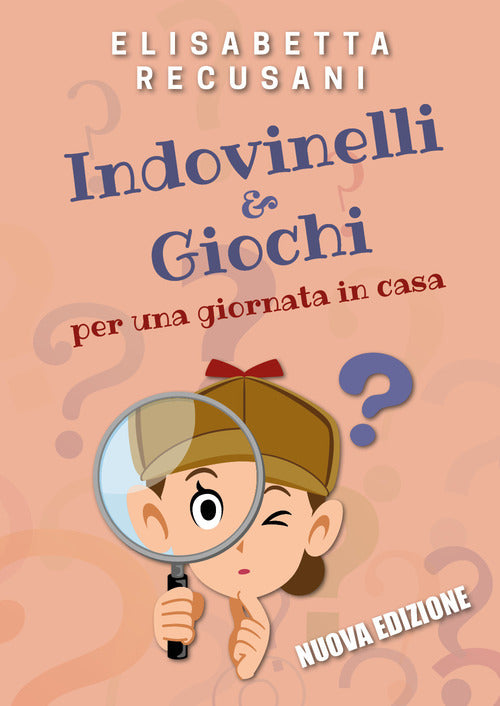 Cover of Indovinelli & giochi per una giornata in casa