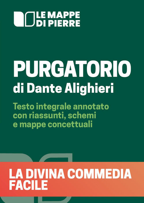 Cover of Purgatorio. La Divina Commedia facile. Testo integrale annotato con riassunti, schemi e mappe concettuali