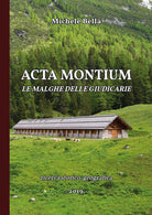 Cover of Acta Montium. Le malghe delle Giudicarie