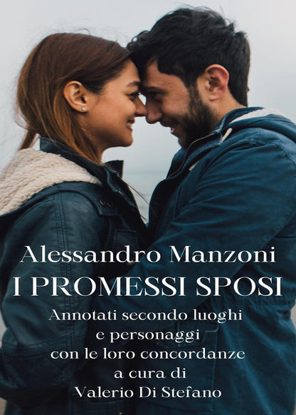 Cover of promessi sposi. Annotati secondo luoghi e personaggi con le loro concordanze