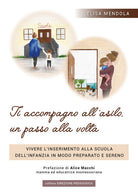 Cover of Ti accompagno all'asilo, un passo alla volta