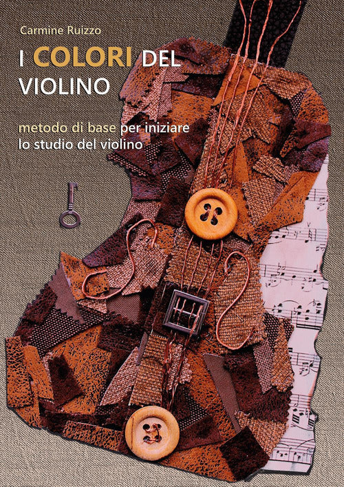 Cover of colori del violino. Metodo di base per iniziare lo studio del violino