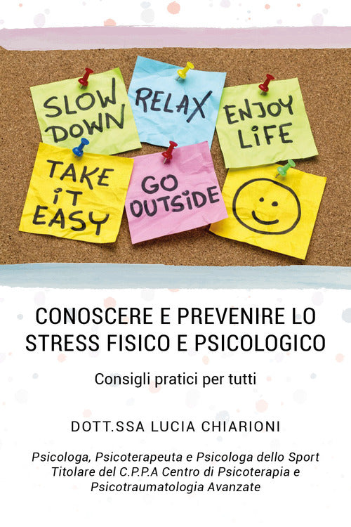 Cover of Conoscere e prevenire lo stress fisico e psicologico. Consigli pratici per tutti