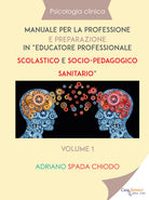 Cover of Psicologia clinica. Manuale per la professione e preparazione in «educatore professionale scolastico e socio-pedagogico sanitario»