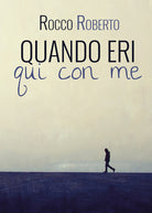 Cover of Quando eri qui con me
